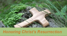 Honoring Christ's Resurrection