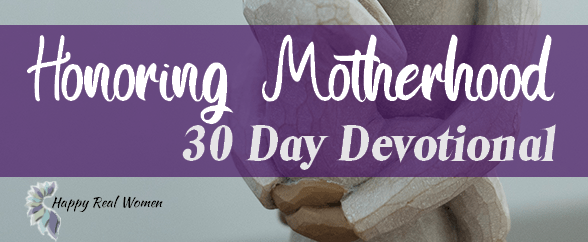 Join the Honoring Motherhood Devotional