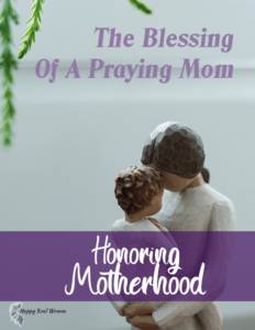 The Blessing of a Praying Mom